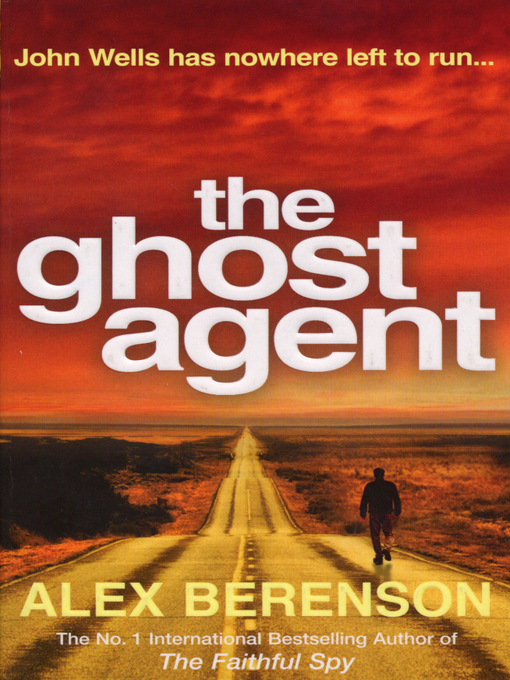 Title details for The Ghost Agent by Alex Berenson - Available